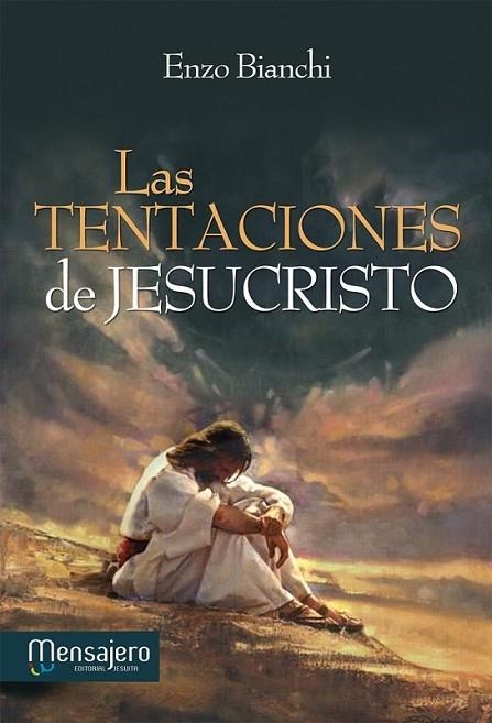 Las tentaciones de Jesucristo | 9788427134737 | Bianchi, Enzo | Librería Castillón - Comprar libros online Aragón, Barbastro