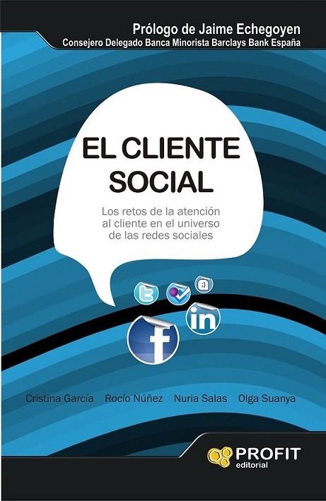 El cliente social | 9788415330776 | García, Cristina; Nuñez, Rocío; Salas, Nuria;Suanya, Olga | Librería Castillón - Comprar libros online Aragón, Barbastro