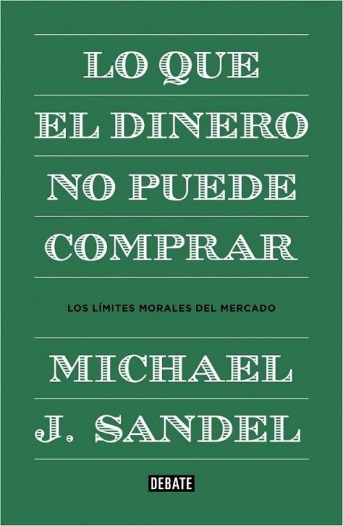 Lo que el dinero no puede comprar | 9788499922324 | Michael J. Sandel | Librería Castillón - Comprar libros online Aragón, Barbastro