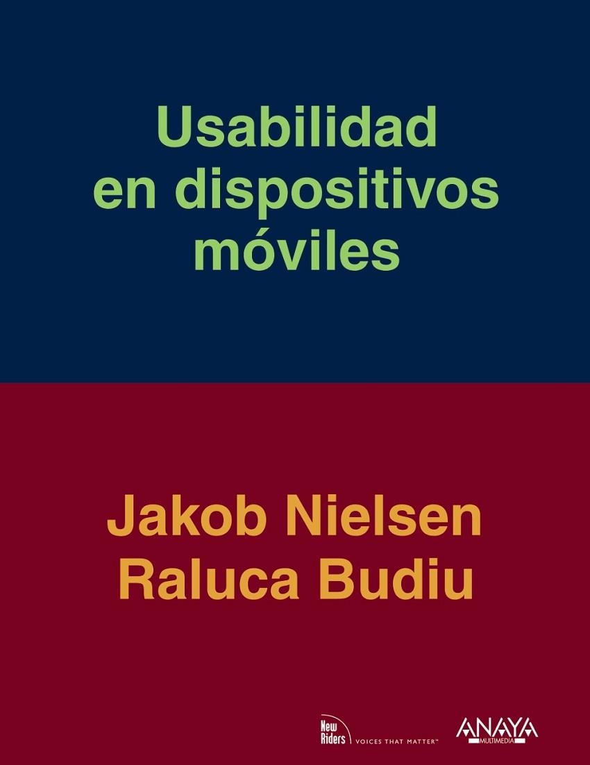 Usabilidad en dispositivos móviles | 9788441533387 | Nielsen, Jakob; Budiu, Raluca | Librería Castillón - Comprar libros online Aragón, Barbastro