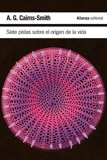 Siete pistas sobre el origen de la vida | 9788420674445 | Cairns-Smith, A. G. | Librería Castillón - Comprar libros online Aragón, Barbastro