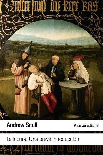 La locura. Una breve introducción - LB | 9788420674124 | Scull, Andrew | Librería Castillón - Comprar libros online Aragón, Barbastro