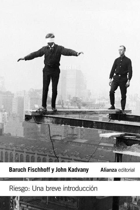 Riesgo. Una breve introducción - LB | 9788420674131 | Fischhoff, Baruch; Kadvany, John | Librería Castillón - Comprar libros online Aragón, Barbastro