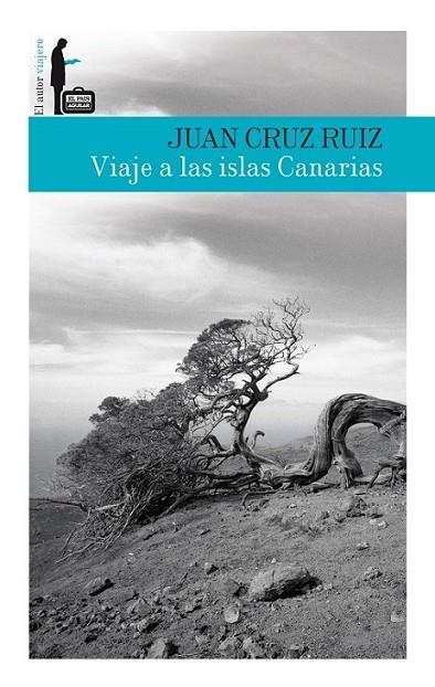 VIAJE A LAS ISLAS CANARIAS | 9788403512863 | CRUZ RUIZ, JUAN | Librería Castillón - Comprar libros online Aragón, Barbastro