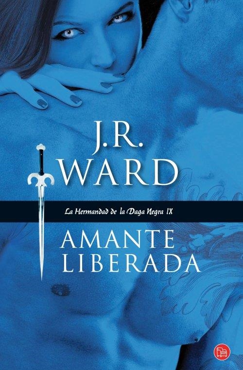 Amante liberada - PDL (La Hermandad de la Daga Negra IX) | 9788466326957 | Ward, J. R. | Librería Castillón - Comprar libros online Aragón, Barbastro