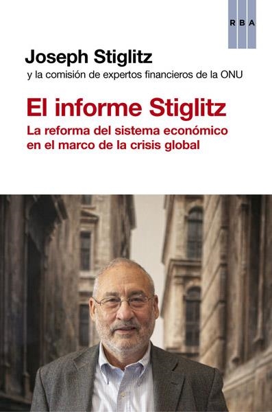 El informe Stiglitz | 9788490065211 | STIGLITZ, JOSEPH | Librería Castillón - Comprar libros online Aragón, Barbastro