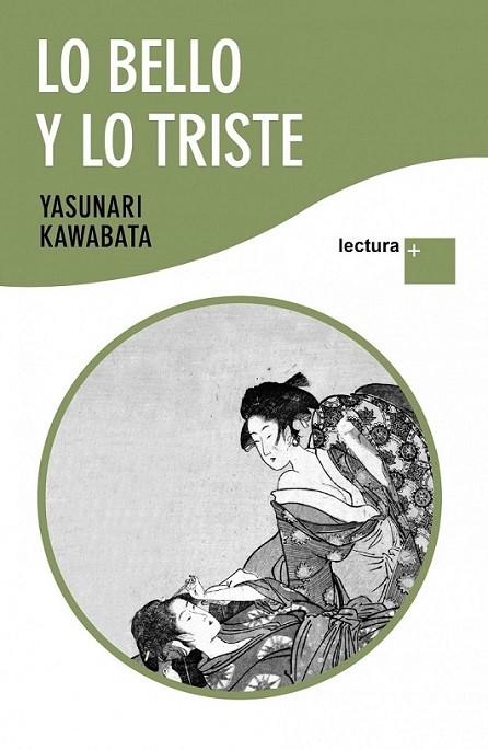 Lo bello y lo triste | 9788408096870 | KAWABATA, YASUNARI | Librería Castillón - Comprar libros online Aragón, Barbastro