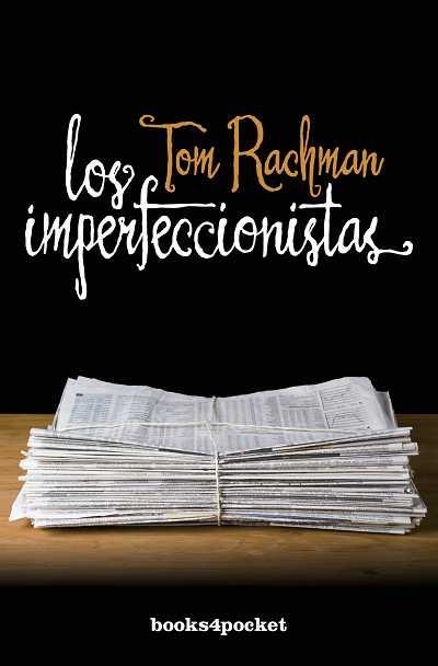 Los imperfeccionistas | 9788415139713 | Rachman, Tom | Librería Castillón - Comprar libros online Aragón, Barbastro