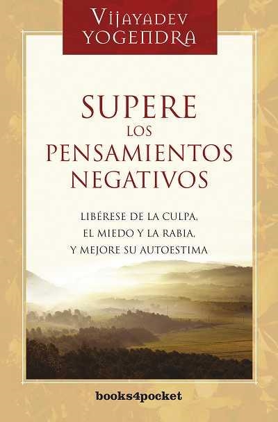 Supere los pensamientos negativos | 9788415139720 | Yogendra, Vijayadev | Librería Castillón - Comprar libros online Aragón, Barbastro