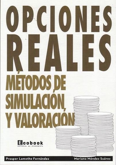 Opciones reales | 9788496877573 | Lamothe Fernández, Prosper; Méndez Suárez, Mariano | Librería Castillón - Comprar libros online Aragón, Barbastro