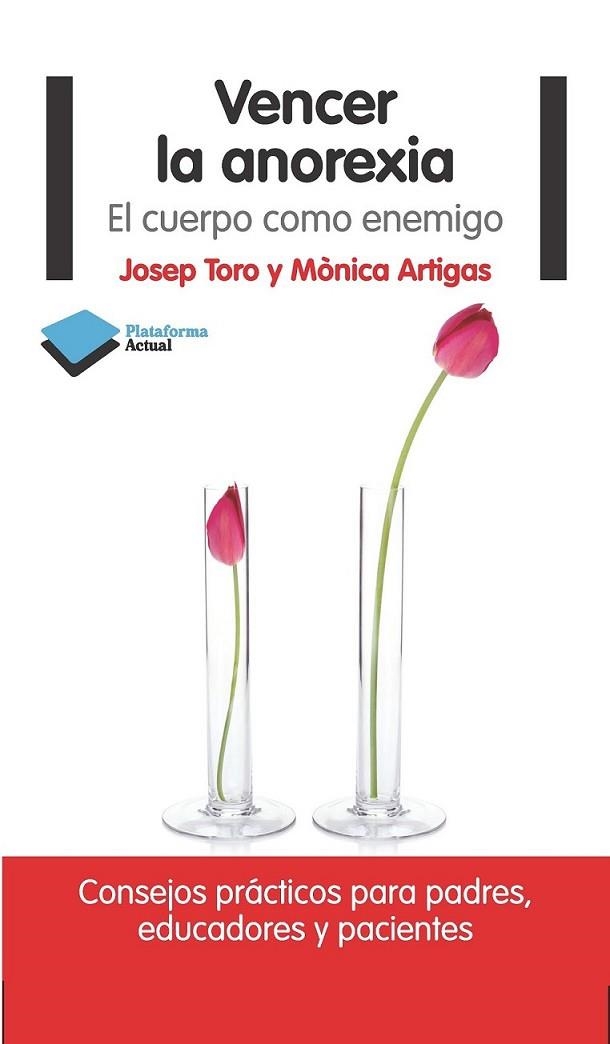 Vencer la anorexia | 9788415750475 | Toro, Josep; Artigas, Mónica | Librería Castillón - Comprar libros online Aragón, Barbastro