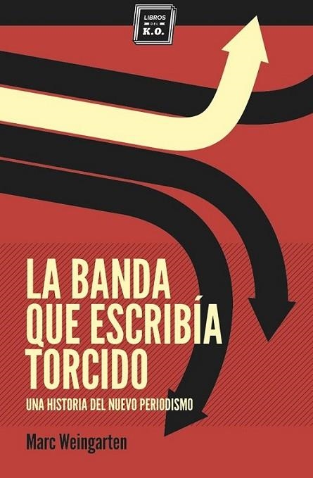 La banda que escribía torcido | 9788494034879 | Weingarten, Marc | Librería Castillón - Comprar libros online Aragón, Barbastro