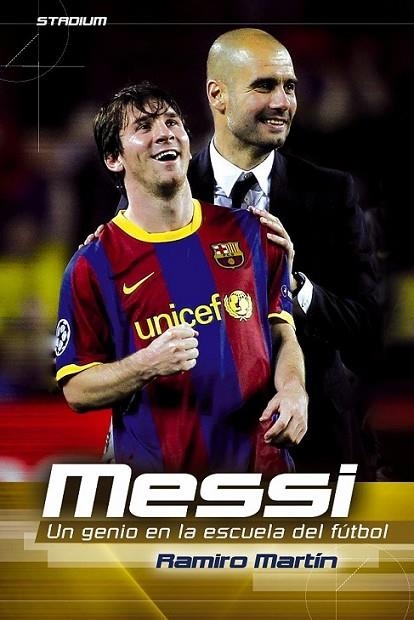 Messi : Un genio en la escuela del fútbol | 9788415088776 | Martín Llanos, Ramiro | Librería Castillón - Comprar libros online Aragón, Barbastro