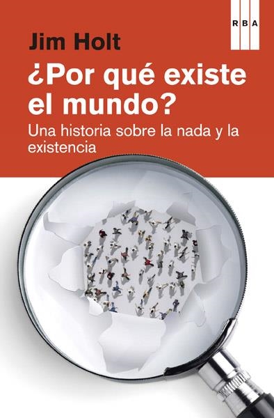 ¿Por qué existe el mundo? | 9788490065334 | HOLT, JIM | Librería Castillón - Comprar libros online Aragón, Barbastro