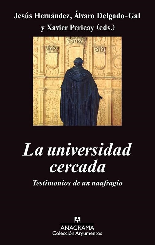 La universidad cercada | 9788433963529 | Hernández Alonso, Jesús; Pericay Hosta, Xavier; Delgado Gal, Álvaro | Librería Castillón - Comprar libros online Aragón, Barbastro