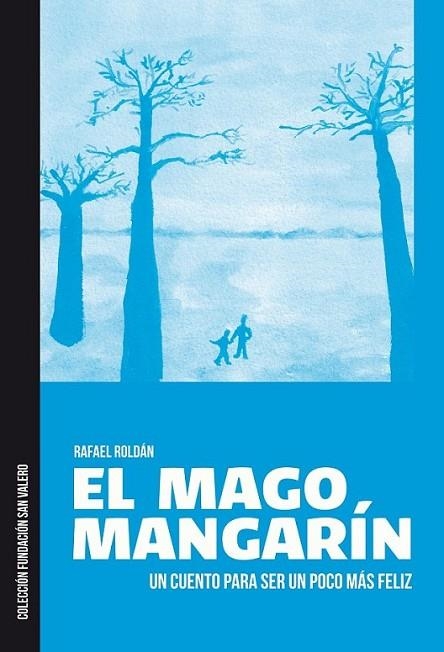 El mago Mangarín | 9788493967055 | Roldán López, Rafael | Librería Castillón - Comprar libros online Aragón, Barbastro