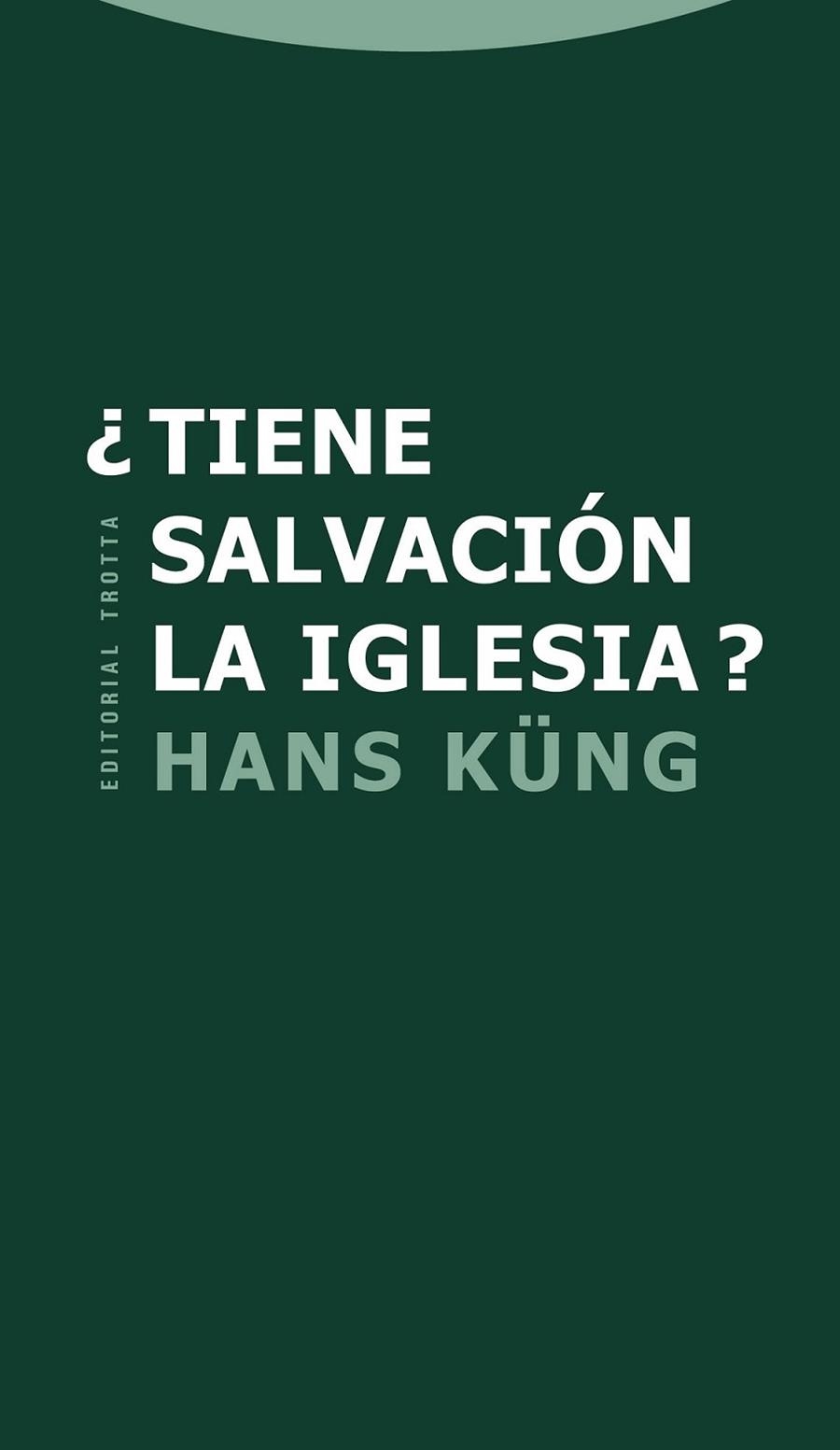 ¿Tiene salvación la Iglesia? | 9788498793703 | Küng, Hans | Librería Castillón - Comprar libros online Aragón, Barbastro