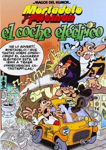 El coche eléctrico - Magos del humor Mortadelo 155 | 9788466651820 | Francisco Ibáñez | Librería Castillón - Comprar libros online Aragón, Barbastro