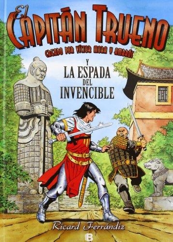 Espada del invencible, La. El Capitán Trueno | 9788466652841 | Ferrandiz, Ricard; Mora, Victor | Librería Castillón - Comprar libros online Aragón, Barbastro