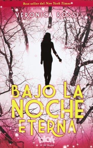 Bajo la noche eterna | 9788415579250 | Rossi, Veronica | Librería Castillón - Comprar libros online Aragón, Barbastro