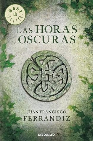 Las horas oscuras | 9788490322062 | Juan Francisco Ferrándiz | Librería Castillón - Comprar libros online Aragón, Barbastro