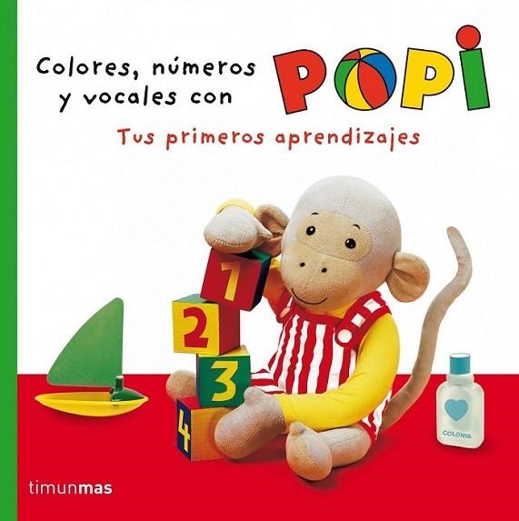 Colores, números y vocales con Popi | 9788408064251 | Oxenbury, Helen | Librería Castillón - Comprar libros online Aragón, Barbastro