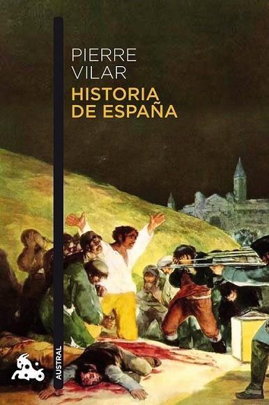 Historia de España - Austral | 9788408112389 | Vilar, Pierre | Librería Castillón - Comprar libros online Aragón, Barbastro