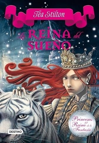 La reina del sueño - Princesas del Reino de la Fantasía 6 | 9788408112532 | Stilton, Tea | Librería Castillón - Comprar libros online Aragón, Barbastro