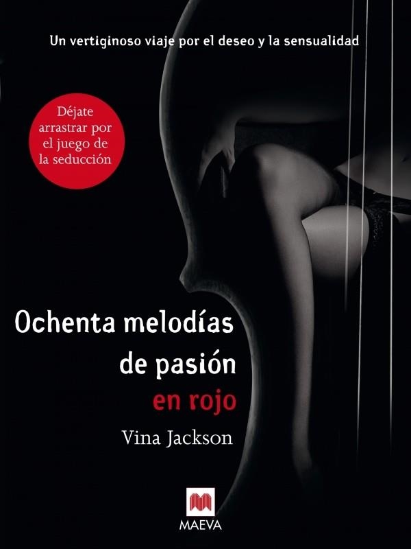 Ochenta melodías de pasión en rojo | 9788415532521 | Jackson, Vina | Librería Castillón - Comprar libros online Aragón, Barbastro