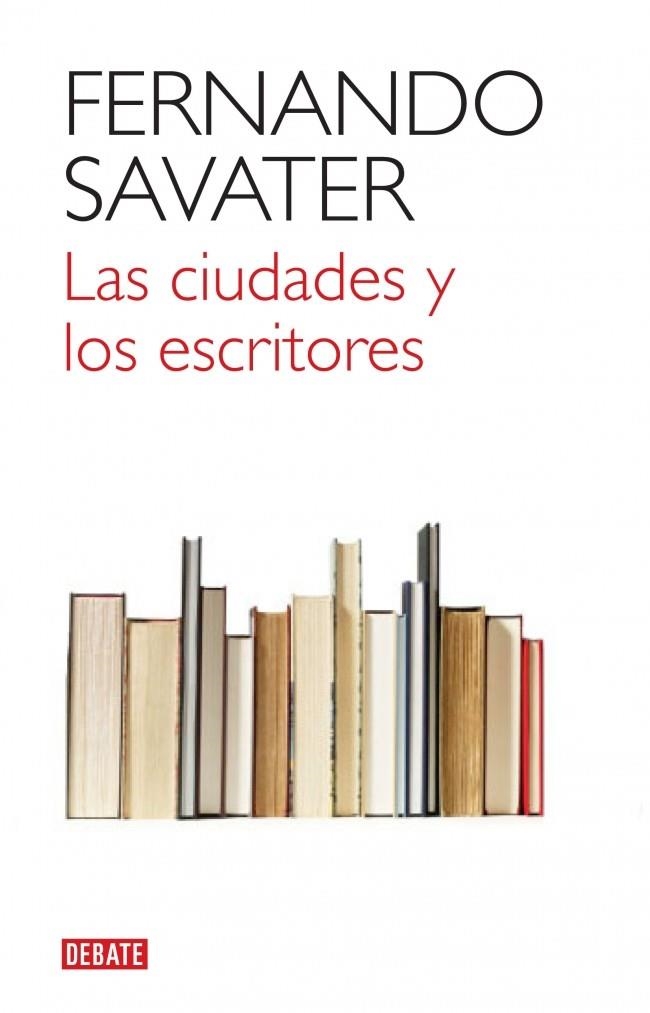 Las ciudades y los escritores | 9788499920832 | Fernando Savater | Librería Castillón - Comprar libros online Aragón, Barbastro