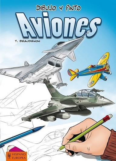 Dibujo y pinto aviones | 9788425520693 | Beaudenon, Thierry | Librería Castillón - Comprar libros online Aragón, Barbastro