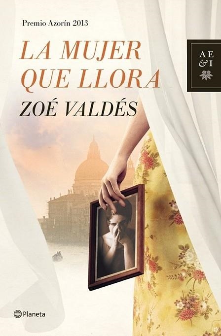 La mujer que llora | 9788408013914 | Valdés, Zoé | Librería Castillón - Comprar libros online Aragón, Barbastro