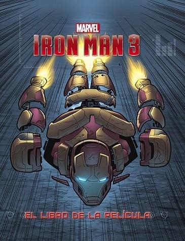 Iron Man 3. El libro de la película | 9788415343493 | Marvel | Librería Castillón - Comprar libros online Aragón, Barbastro