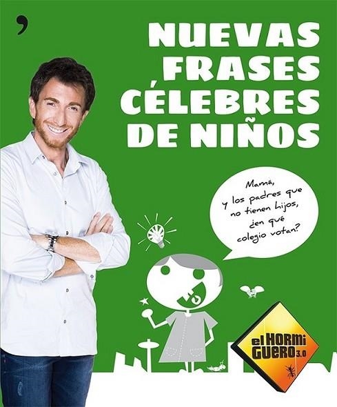 Nuevas frases célebres de niños | 9788499982649 | El hormiguero 3.0 | Librería Castillón - Comprar libros online Aragón, Barbastro