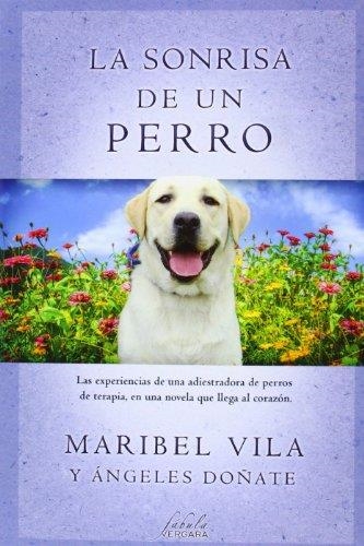 La sonrisa de un perro | 9788415420446 | Vila, Isabel; Doñate, Angeles | Librería Castillón - Comprar libros online Aragón, Barbastro