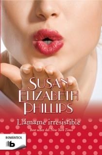 Llámame irresistible | 9788498727920 | Susan Elizabeth Phillips | Librería Castillón - Comprar libros online Aragón, Barbastro