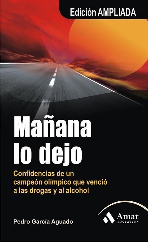 Mañana lo dejo | 9788497353854 | García Aguado, Pedro | Librería Castillón - Comprar libros online Aragón, Barbastro