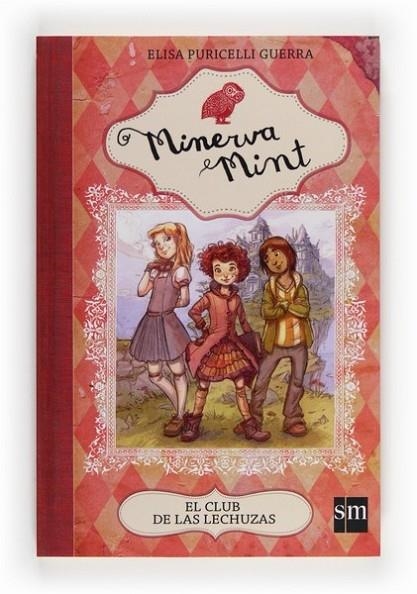 EL CLUB DE LAS LECHUZAS - MINERVA MINT 1 | 9788467561142 | Puricelli Guerra, Elisa | Librería Castillón - Comprar libros online Aragón, Barbastro