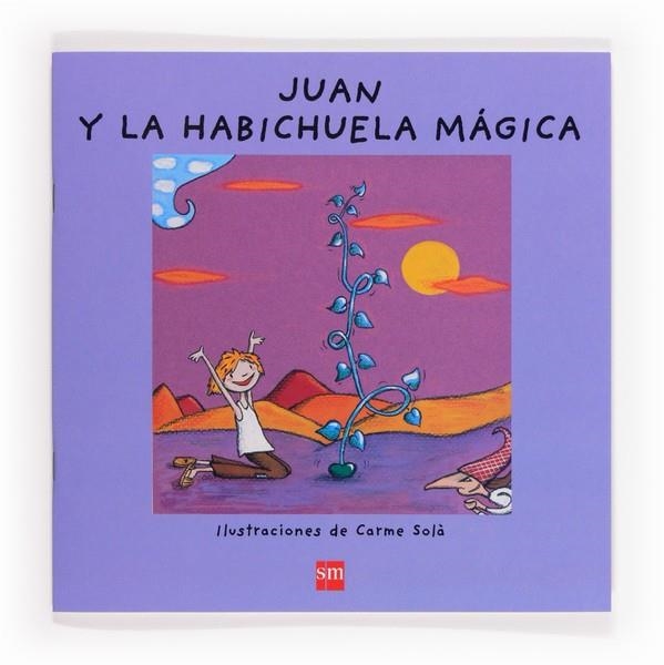 JUAN Y LA HABICHUELA MAGICA | 9788467560664 | Font i Ferré, Núria | Librería Castillón - Comprar libros online Aragón, Barbastro