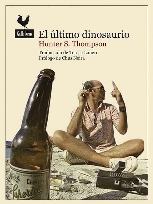 El último dinosaurio | 9788493856991 | Thompson, Hunter S. | Librería Castillón - Comprar libros online Aragón, Barbastro