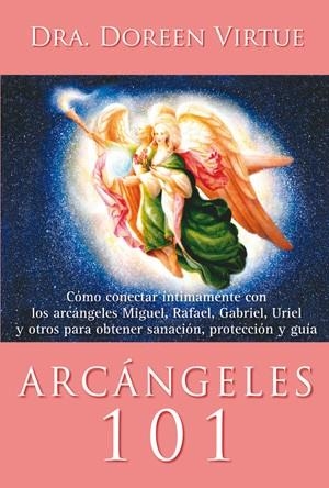 Arcángeles 101 | 9788415292166 | Virtue, Doreen | Librería Castillón - Comprar libros online Aragón, Barbastro