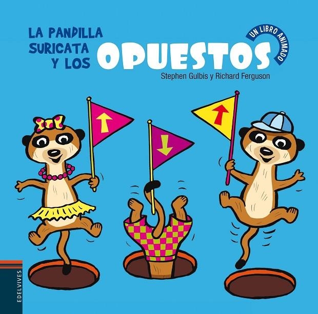 La pandilla Suricata y los opuestos | 9788426388957 | Gulbis, Stephen | Librería Castillón - Comprar libros online Aragón, Barbastro