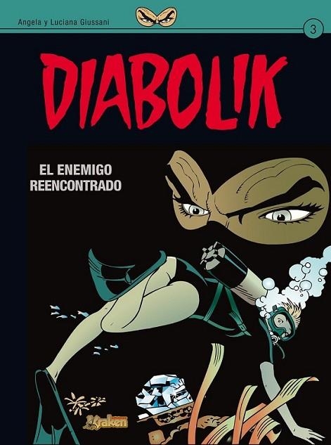 Diabolik 3. El enemigo reencontrado | 9788492534593 | Giussani, Angela; Giussani, Luciana | Librería Castillón - Comprar libros online Aragón, Barbastro