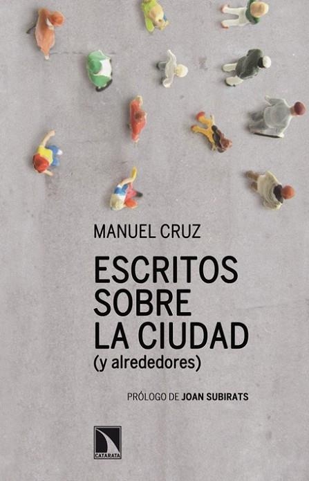 Escritos sobre la ciudad (y alrededores) | 9788483197806 | Cruz, Manuel | Librería Castillón - Comprar libros online Aragón, Barbastro