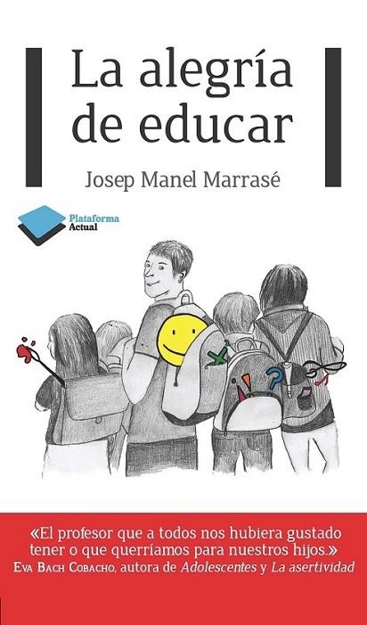 La alegría de educar | 9788415750284 | Marrasé, Josep Manel | Librería Castillón - Comprar libros online Aragón, Barbastro