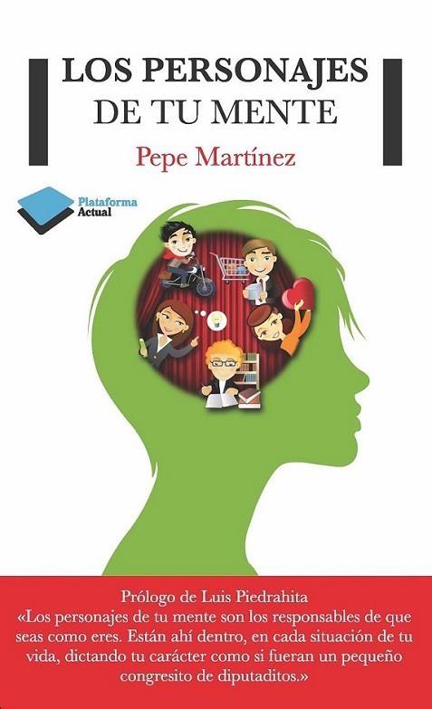 LOS PERSONAJES DE TU MENTE | 9788415750444 | Martínez, Pepe | Librería Castillón - Comprar libros online Aragón, Barbastro