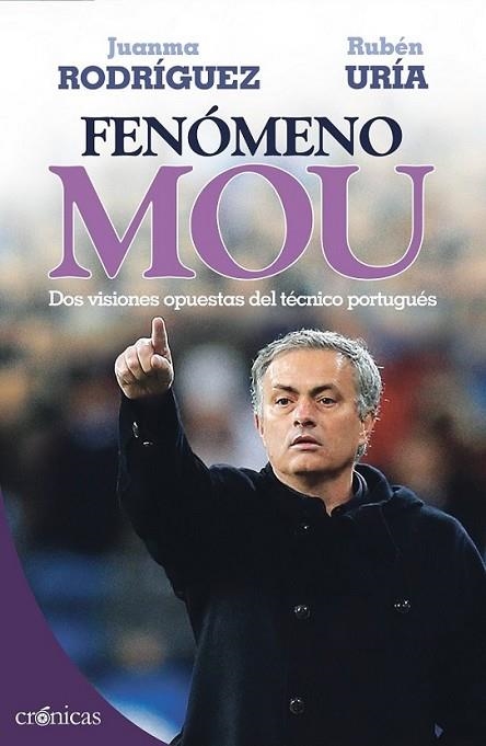 Fenómeno Mou | 9788415433224 | Rodríguez Cortés, Juanma; Uría González, Rubén | Librería Castillón - Comprar libros online Aragón, Barbastro