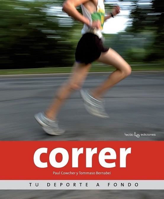 Correr | 9788415088639 | Cowcher, Paul; Bernabei, Tommaso | Librería Castillón - Comprar libros online Aragón, Barbastro