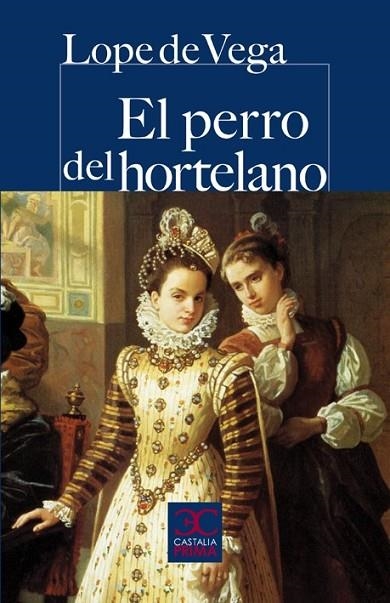 El perro del hortelano | 9788497404310 | Vega, Lope de | Librería Castillón - Comprar libros online Aragón, Barbastro