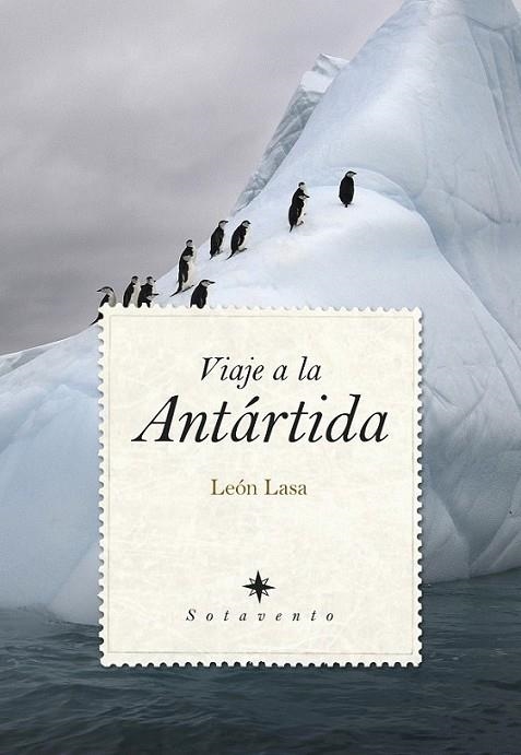 Viaje a la Antártida | 9788415338703 | Lasa Fernández-Barón, León | Librería Castillón - Comprar libros online Aragón, Barbastro